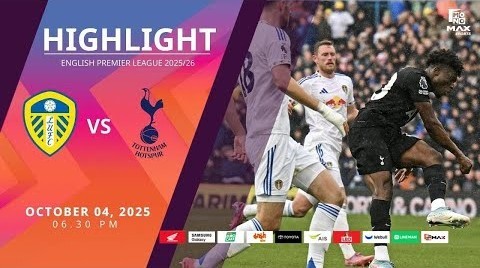 #ไฮไลท์ฟุตบอล [ ลีดส์ ยูไนเต็ด 1 - 2 ท็อตแน่ม ฮ็อตสเปอร์ส ] พรีเมียร์ลีก อังกฤษ 2025/5.10.68