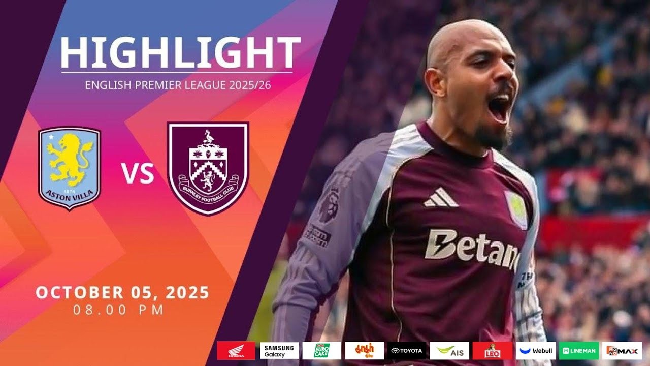 #ไฮไลท์ฟุตบอล [ แอสตัน วิลล่า 2 - 1 เบิร์นลี่ย์ ] พรีเมียร์ลีก อังกฤษ 2025/6.10.68