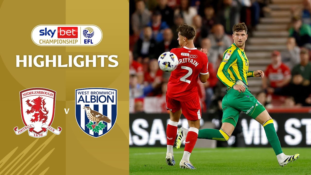 #ไฮไลท์ฟุตบอล [ มิดเดิ้ลสโบรห์ 2 - 1 เวสต์บรอมวิช ] เดอะแชมเปี้ยนส์ชิพ อังกฤษ 2025/20.9.68