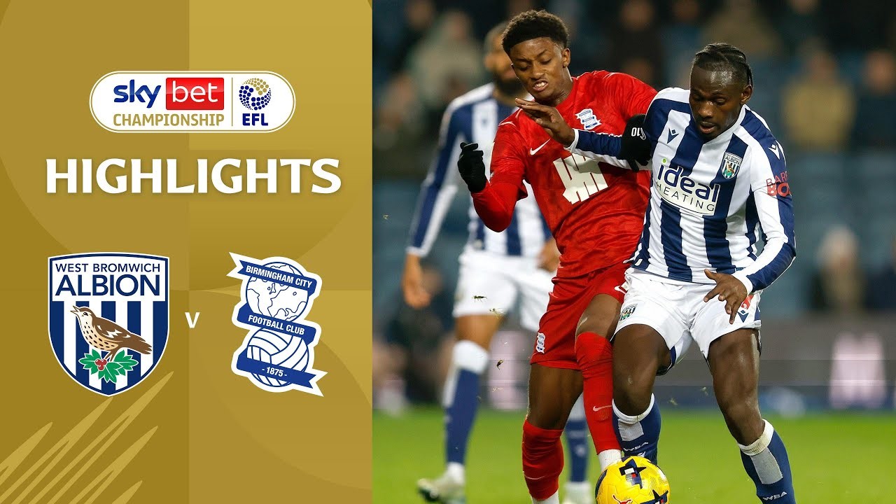 #ไฮไลท์ฟุตบอล [ เวสต์บรอมวิช อัลเบี้ยน 1 - 1 เบอร์มิงแฮม ซิตี้ ] เดอะแชมเปี้ยนส์ชิพ อังกฤษ 2025/27.11.68