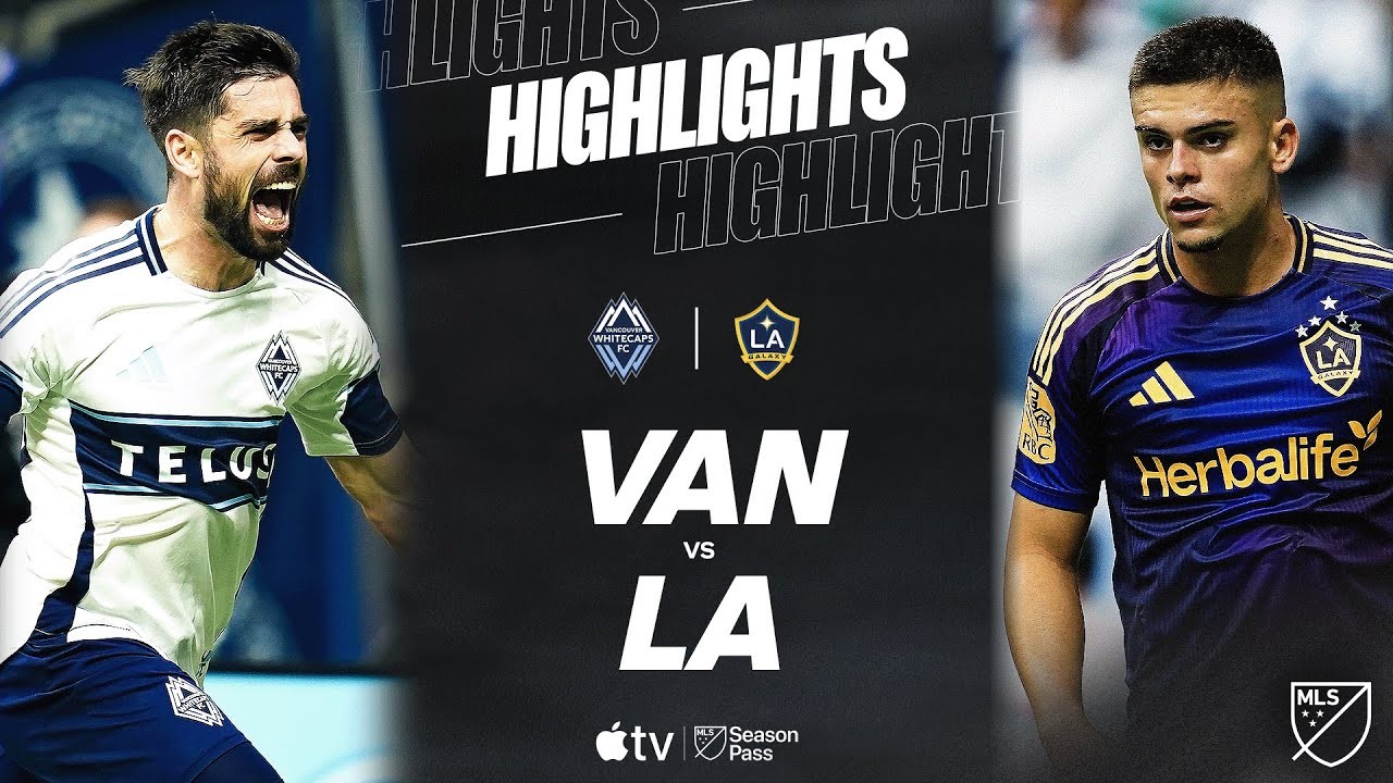 #ไฮไลท์ฟุตบอล [ แวนคูเวอร์ ไวต์แคปส์ 2 - 1 แอลเอ กาแลกซี่ ] ยูเอสเอ เมเจอร์ลีก ซอกเกอร์ 2025/3.3.68