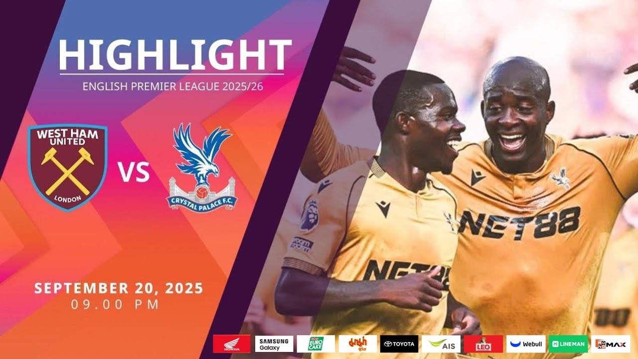 #ไฮไลท์ฟุตบอล [ เวสต์แฮม ยูไนเต็ด 1 - 2 คริสตัล พาเลซ ] พรีเมียร์ลีก อังกฤษ 2025/21.9.68