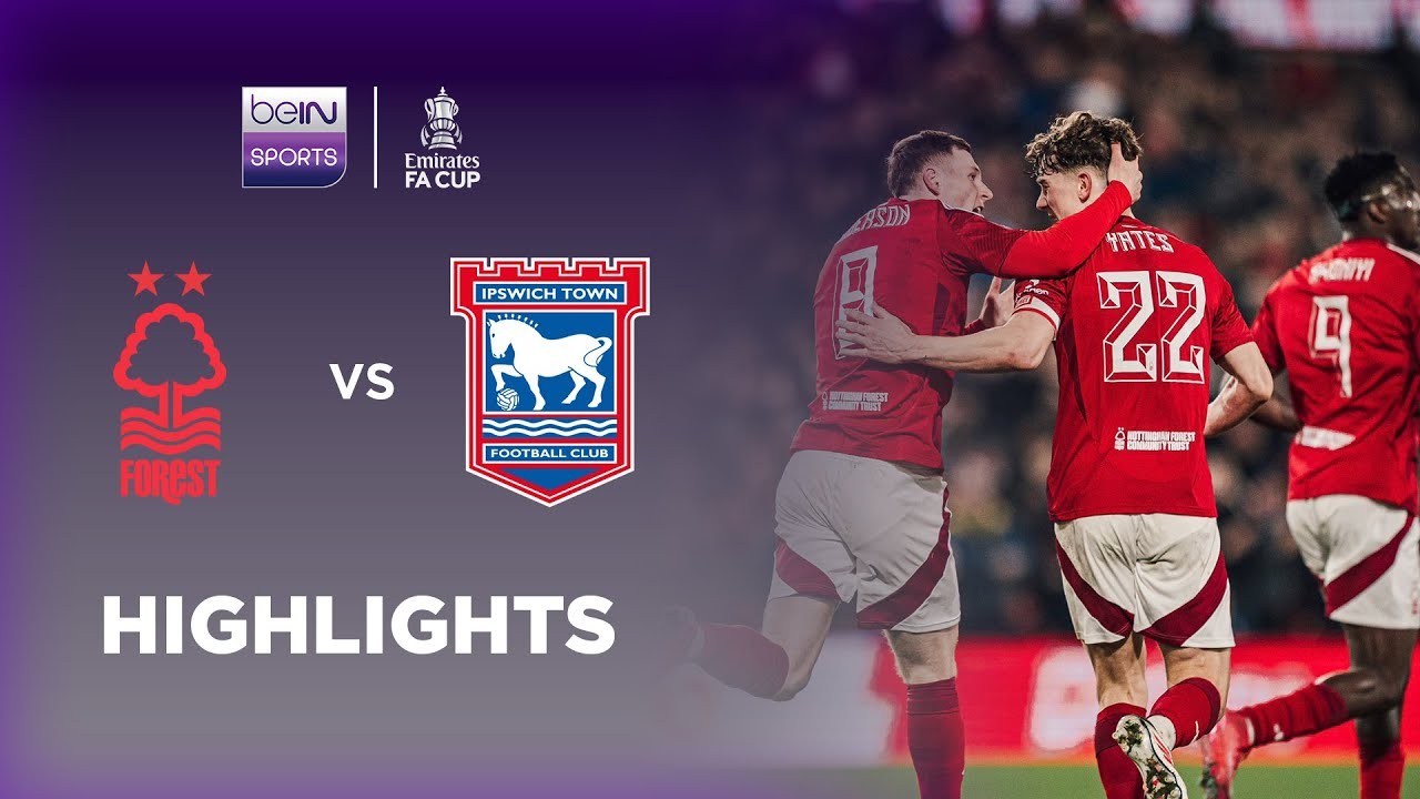 #ไฮไลท์ฟุตบอล [ น็อตติ้งแฮม ฟอเรสต์ 1 - 1 อิปสวิช ทาวน์ (จุดโทษ 5 - 4) ] เอฟเอ คัพ อังกฤษ 2025/4.3.68