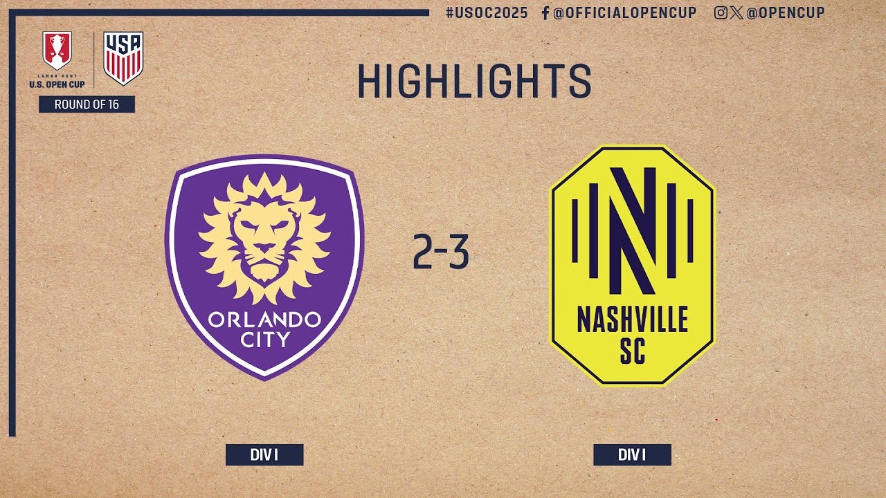 #ไฮไลท์ฟุตบอล [ ออร์แลนโด้ ซิตี้ 2 - 3 แนชวิลล์ เอสซี ] ยูเอส โอเพ่น คัพ 2025/22.5.68