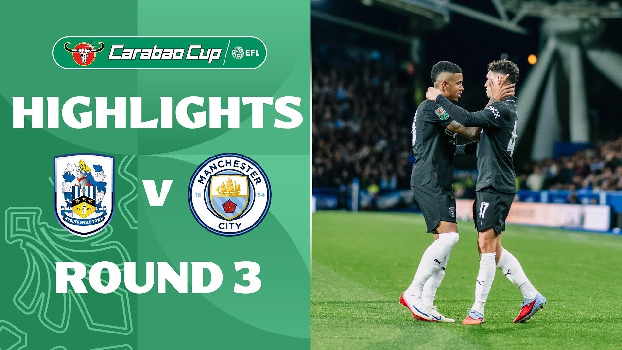 #ไฮไลท์ฟุตบอล [ ฮัดเดอร์ฟิลด์ ทาวน์ 0 - 2 แมนเชสเตอร์ ซิตี้ ] คาราบาว คัพ อังกฤษ 2025/25.9.68