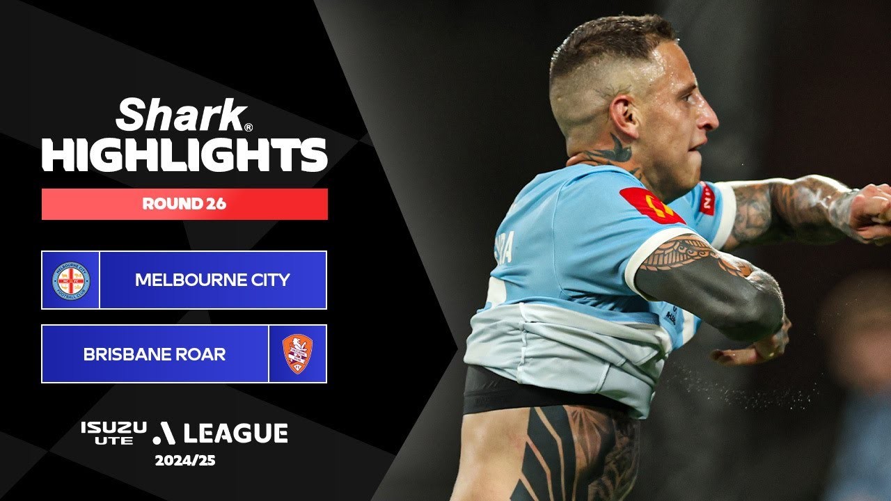 #ไฮไลท์ฟุตบอล [ เมลเบิร์น ซิตี้ 3 - 2 บริสแบน โรว์ ] เอลีก ออสเตรเลีย 2025/11.4.68