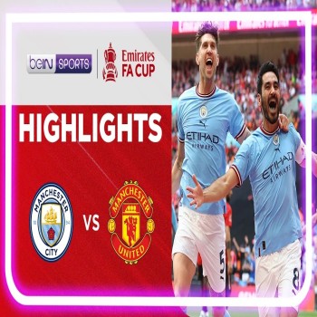 #ไฮไลท์ฟุตบอล [ แมนเชสเตอร์ ซิตี้ 2 - 1 แมนเชสเตอร์ ยูไนเต็ด ] เอฟเอ คัพ อังกฤษ 2022/23 & รอบชิงชนะเลิศ
